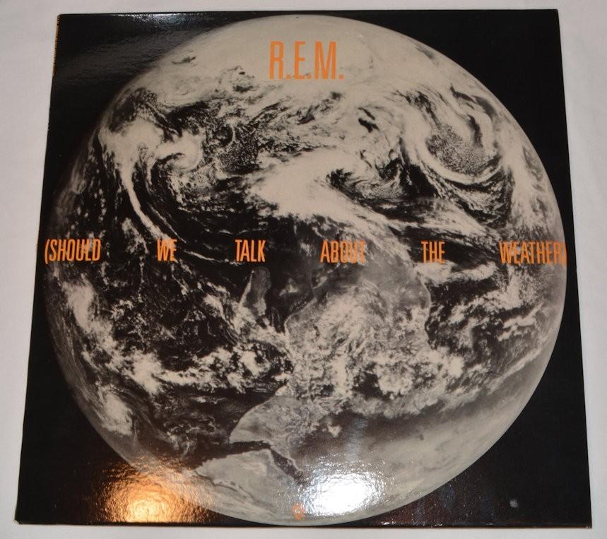 R.E.M. - Should We Talk About The Weather