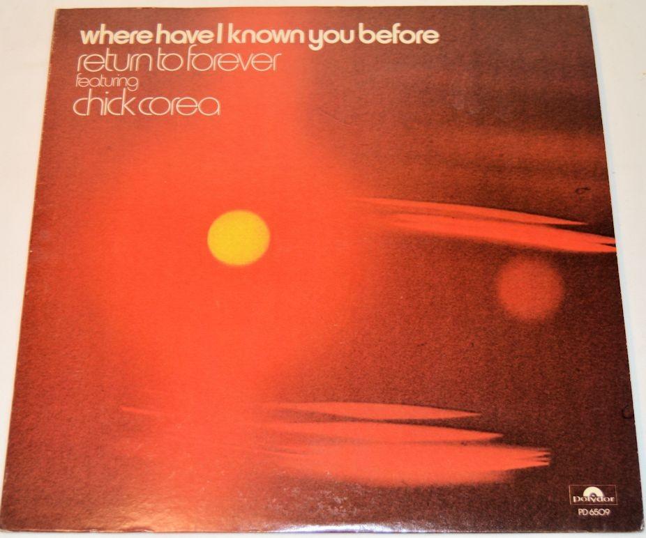 Return To Forever - Where Have I Known You Before