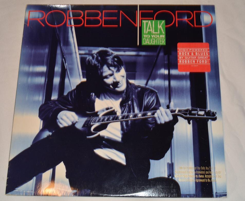 Ford, Robben - Talk To Your Daughter