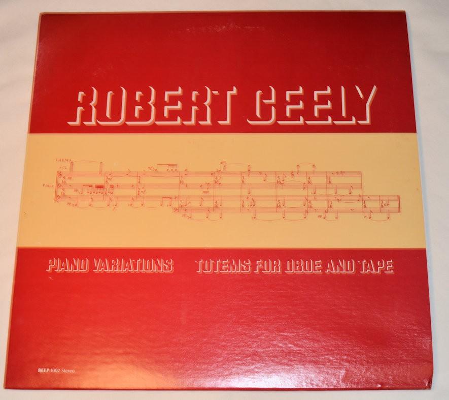 Ceely, Robert - Piano Variations / Totems For Oboe And Tape