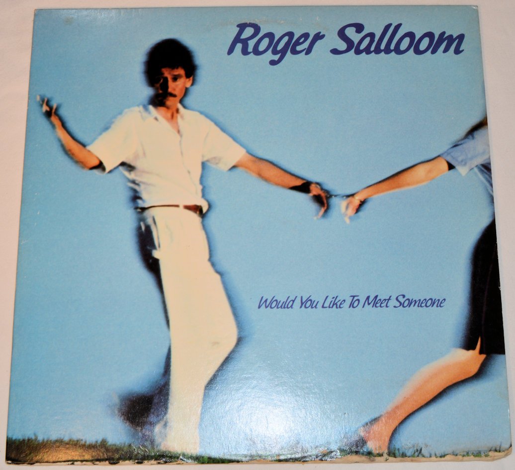 Salloom, Roger - Would You Like To Meet Someone