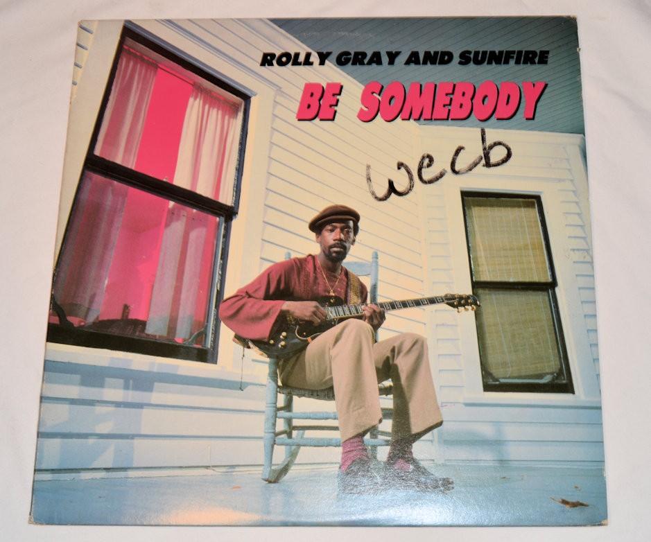Gray, Rolly - Be Somebody