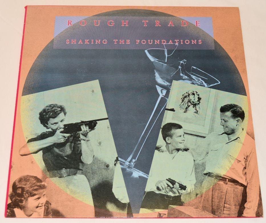 Rough Trade - Shaking The Foundation