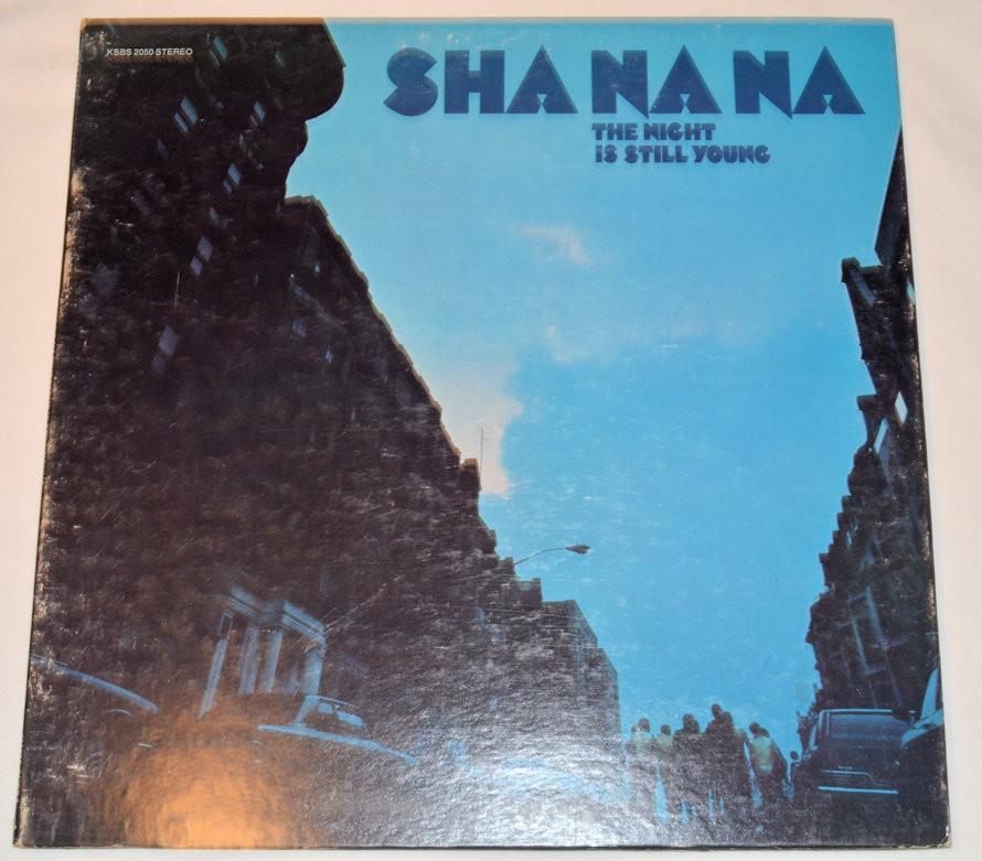 Sha Na Na - Night Is Still Young