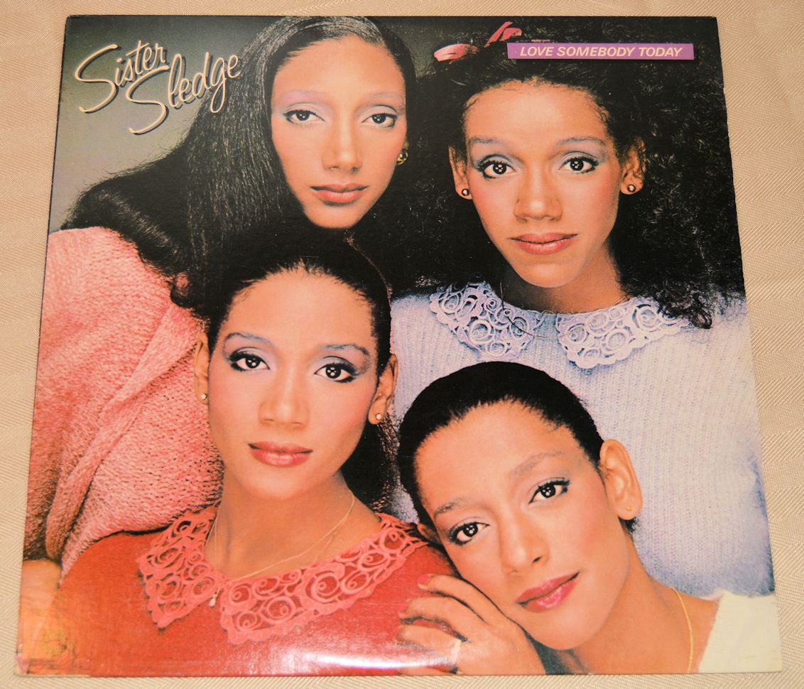 Sister Sledge - Love Somebody Today