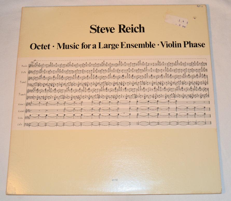 Reich, Steve - Octet • Music For A Large Ensemble • Violin Phase