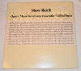 Reich, Steve - Octet • Music For A Large Ensemble • Violin Phase