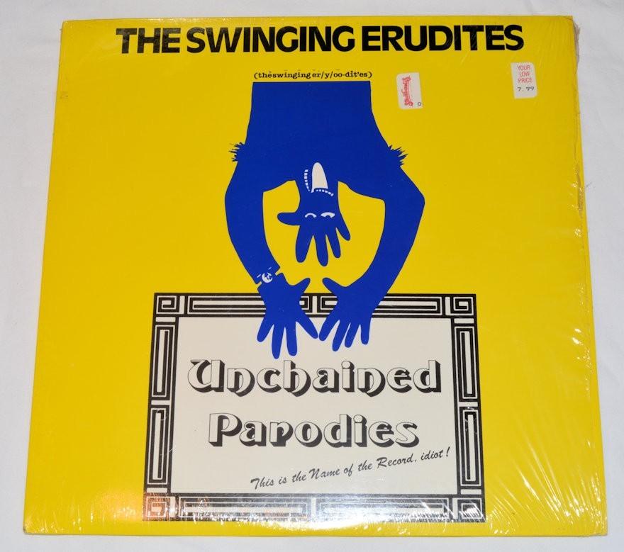 Swinging Erudites - Unchained Parodies