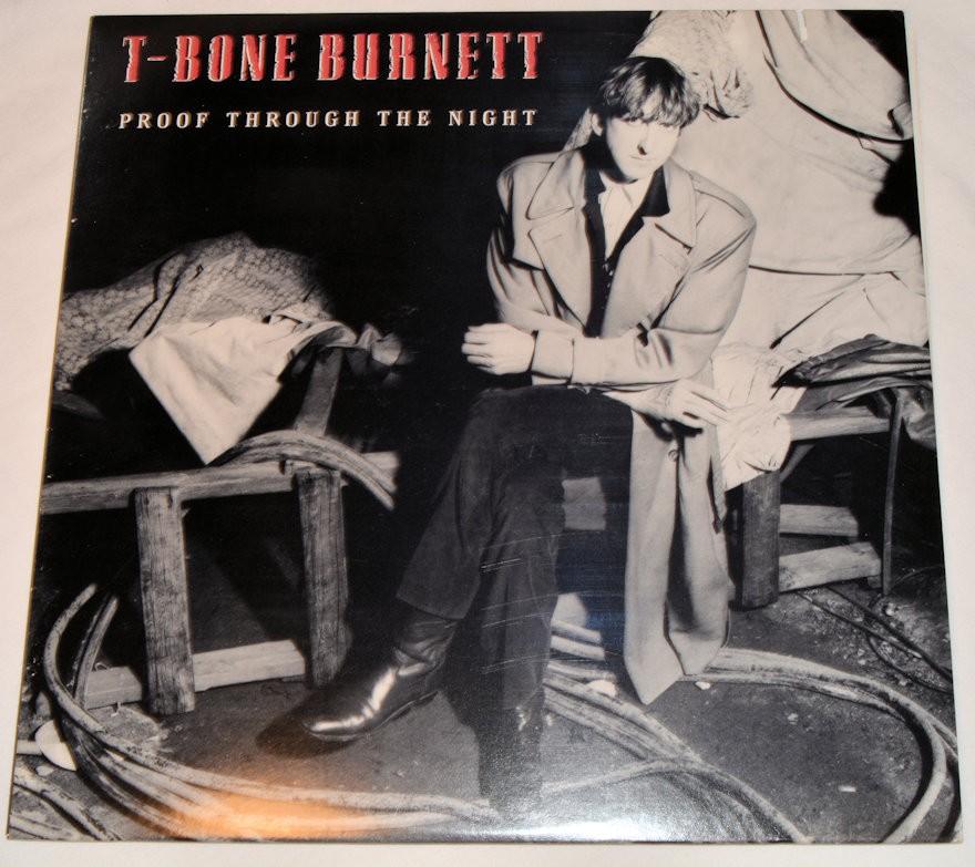 Burnett, T-Bone - Proof Through The Night