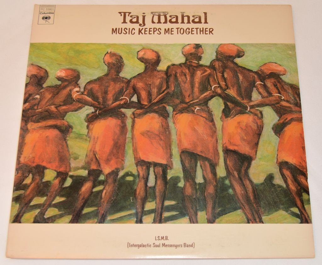 Mahal, Taj - Music Keeps Me Together