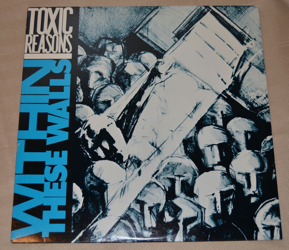 Toxic Reasons - Within These Walls