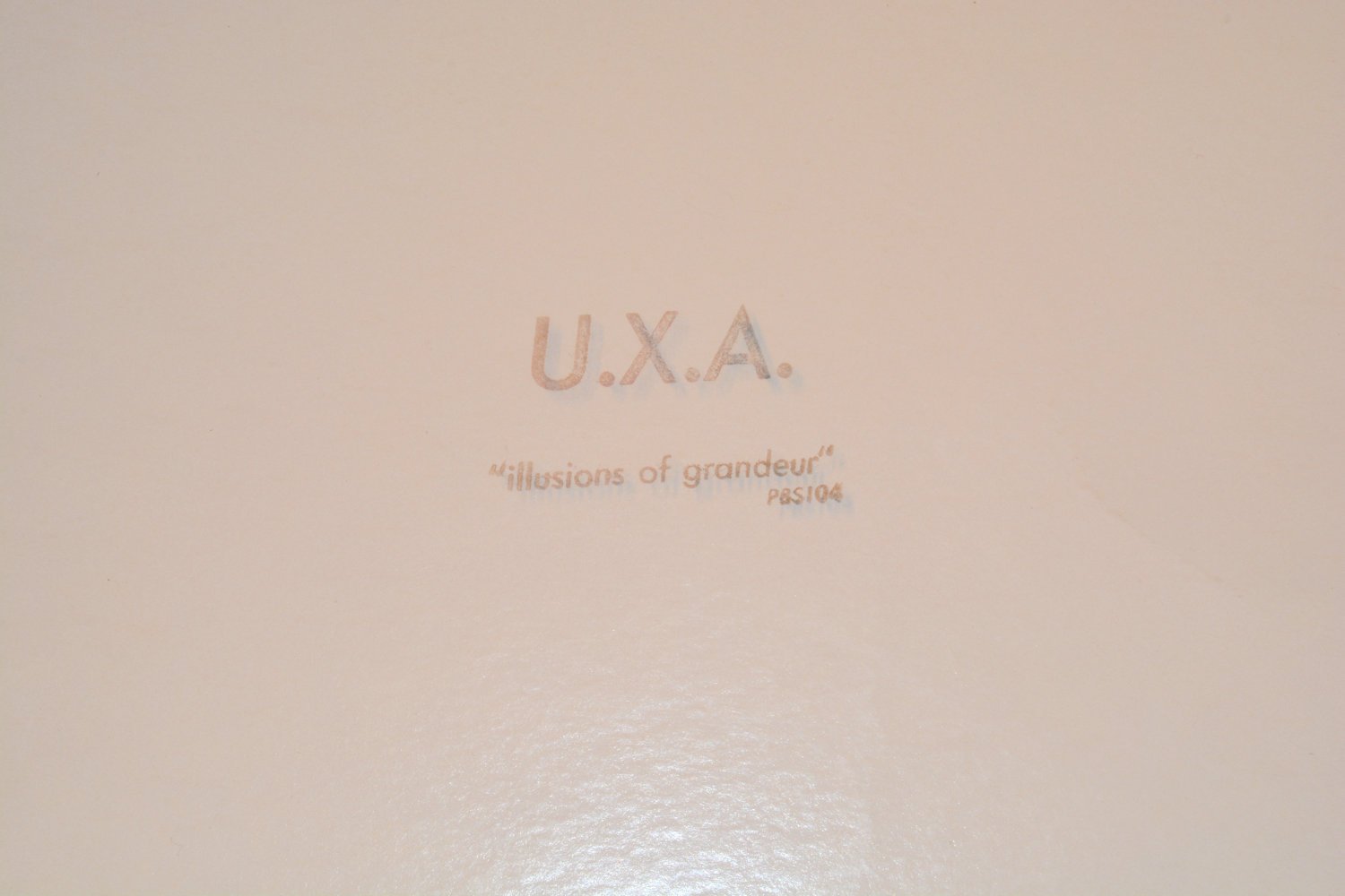 U.X.A. - Illusions Of Grandeur