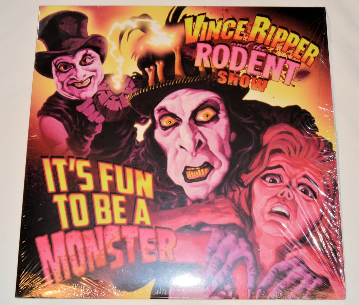 Vince Ripper And The Rodent - It's Fun To Be A Monster