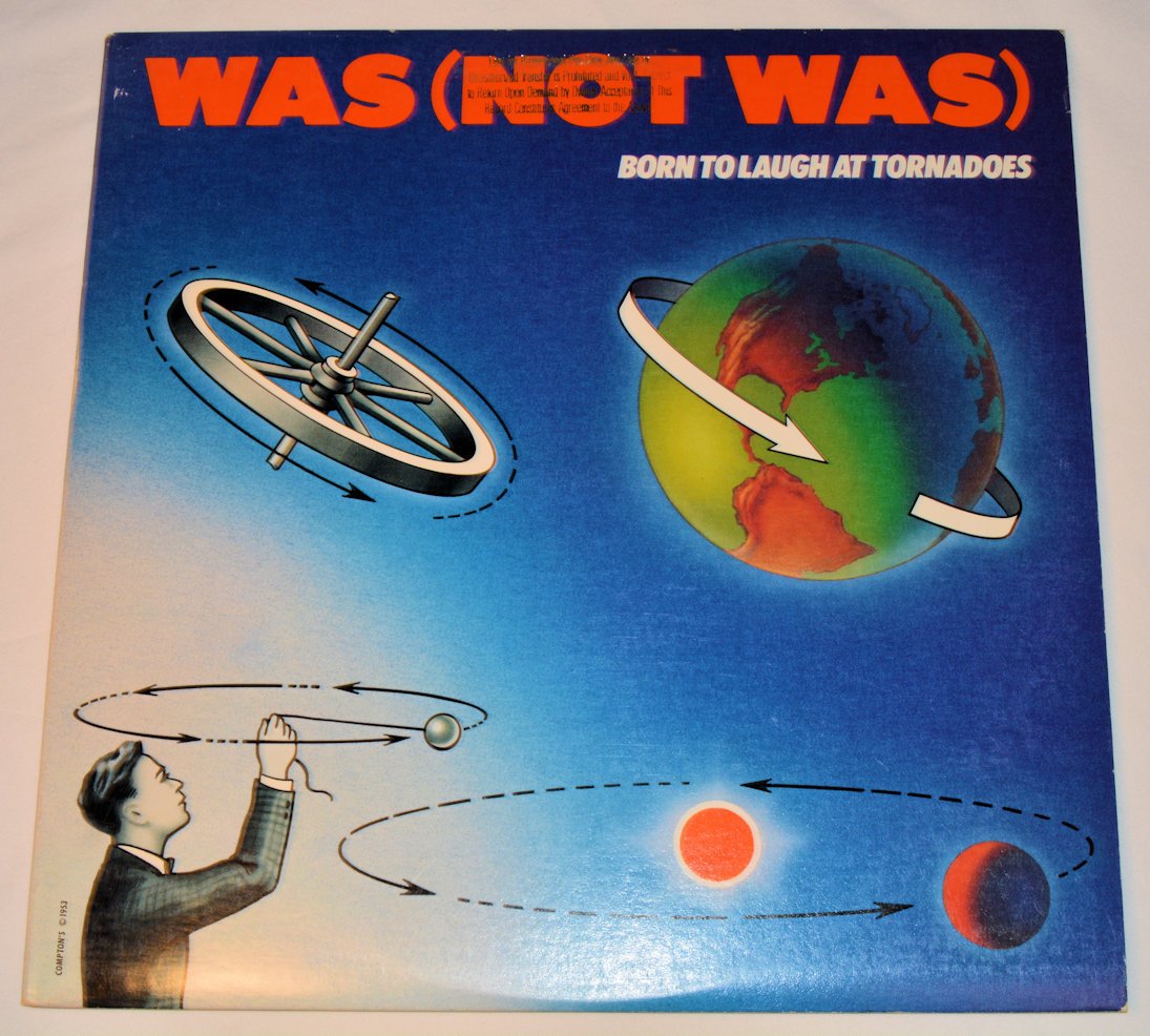 Was (Not Was) - Born To Laugh At Tornadoes