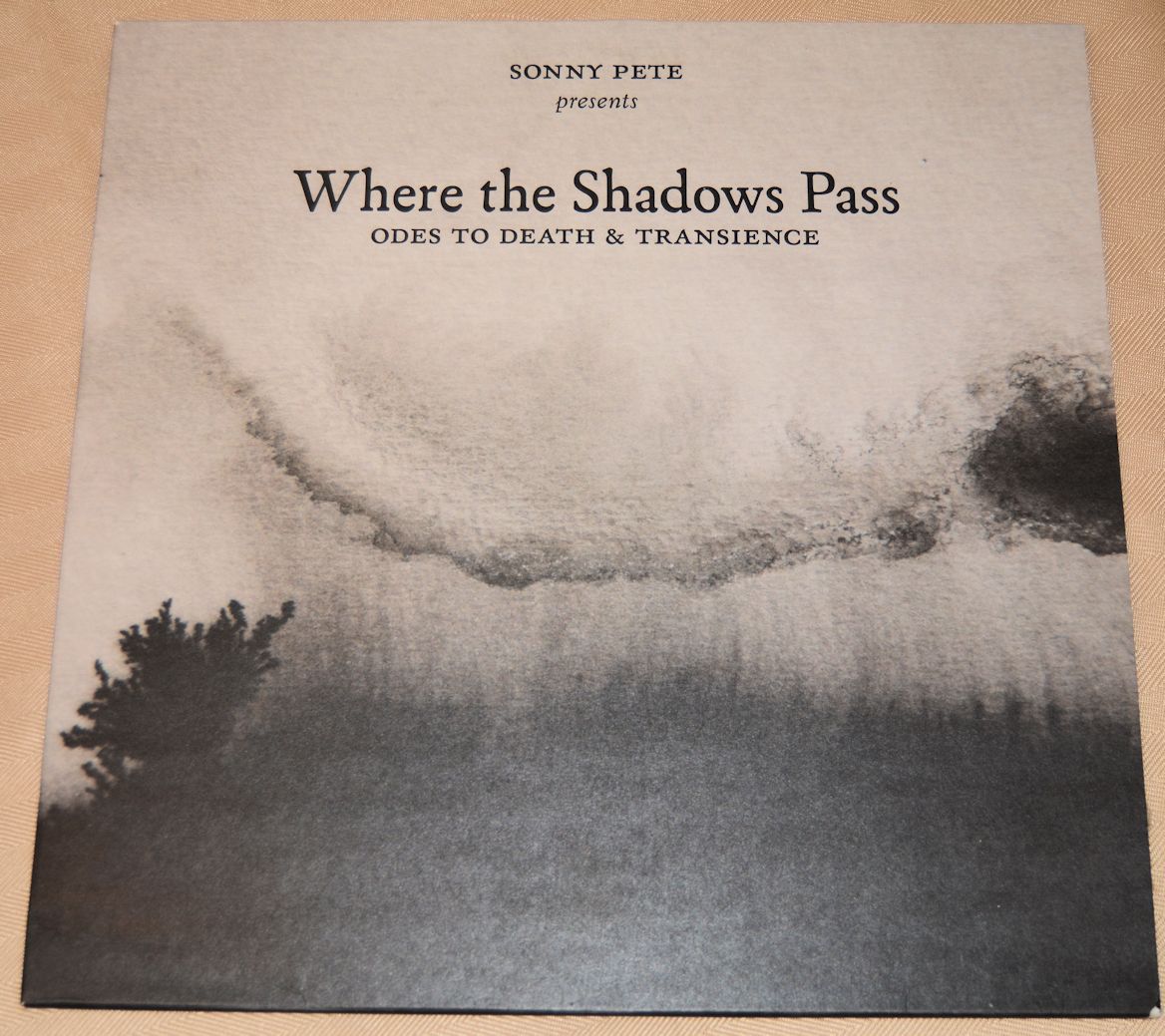 Where The Shadows Pass - Odes To Death & Transience
