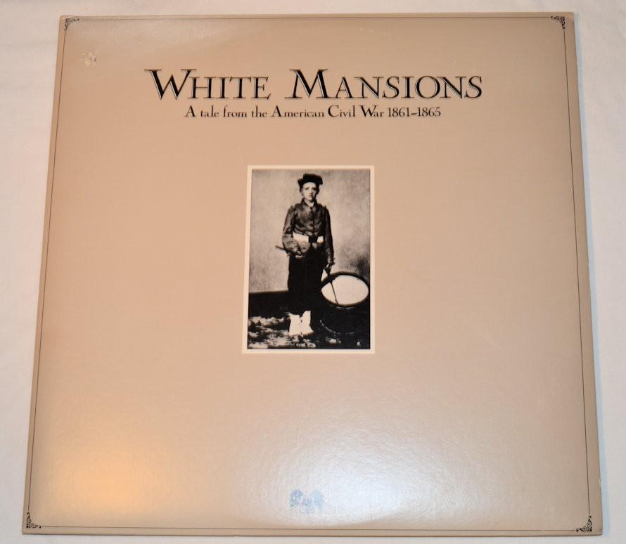 Various - White Mansions - A Tale From The American Civil War 1861-1865