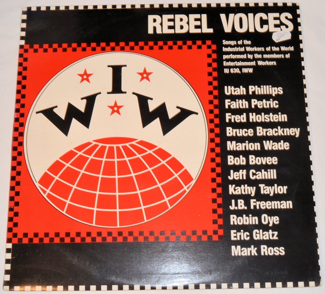 Miscel - Rebel Voices: Songs Of The Industrial Workers Of The World